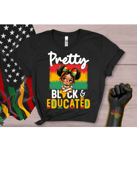 Pretty Black & Educated / 8" Width DTF Transfer